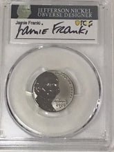 Load image into Gallery viewer, 2020-W Jefferson Nickel Reverse PR70 FDOI PCGS  Signed Jamie Franki