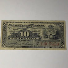 Load image into Gallery viewer, 1897 Cuba bank note 10 Diez Centavos