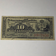 Load image into Gallery viewer, 1897 Cuba bank note 10 Diez Centavos